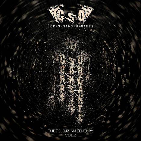 Corps-Sans-Organes : The Deleuzian Century Vol. 2